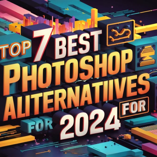 Top 7 Best Photoshop Alternatives for 2024